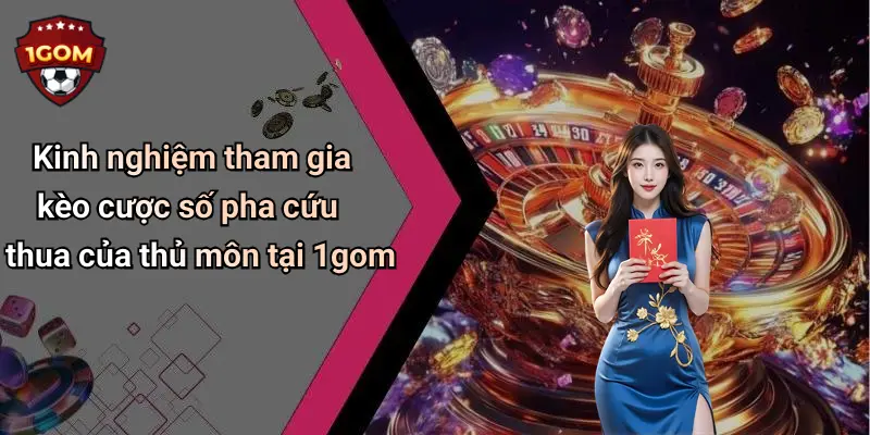 Kinh nghiệm tham gia kèo cược số pha cứu thua của thủ môn tại 1gom