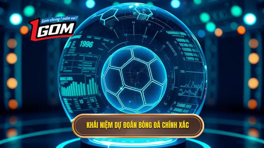 Hiểu đúng về khái niệm dự đoán bóng đá chính xác 100
