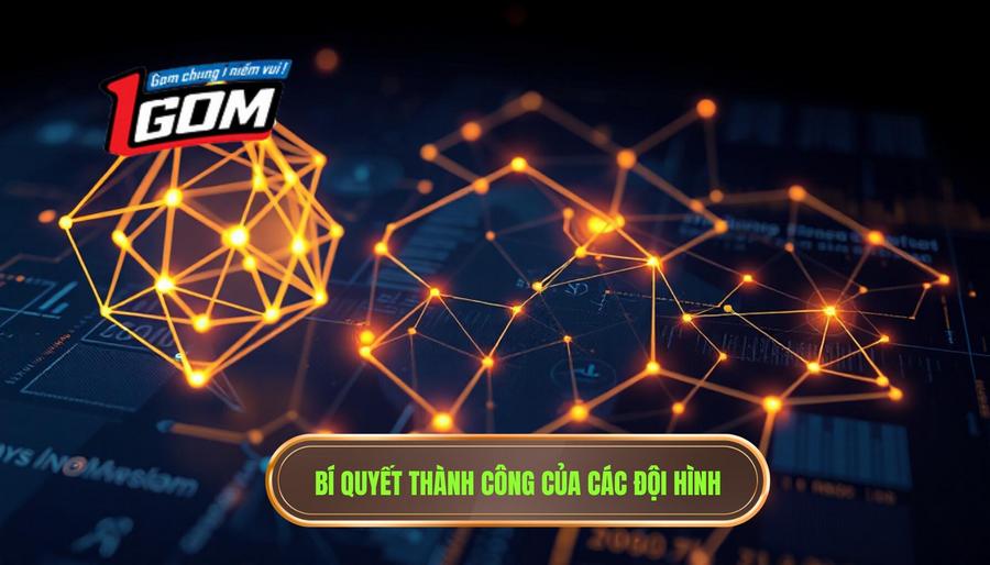 3. Bí quyết thành công của các đội hình